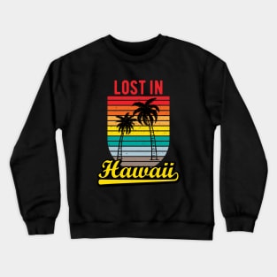 Lost in Hawaii vintage Crewneck Sweatshirt